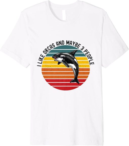 I Like Orcas and Maybe 3 People Orca Retro Vintage Sunset Premium T-Shirt